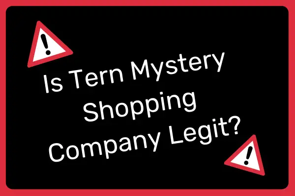 Is Tern Mystery Shopping Company Legit?