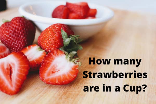 How many Strawberries are in a Cup