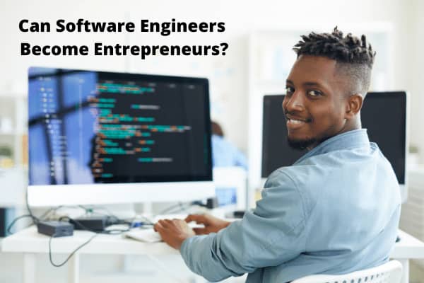 Can Software Engineers Become Entrepreneurs? 5 Big Challenges
