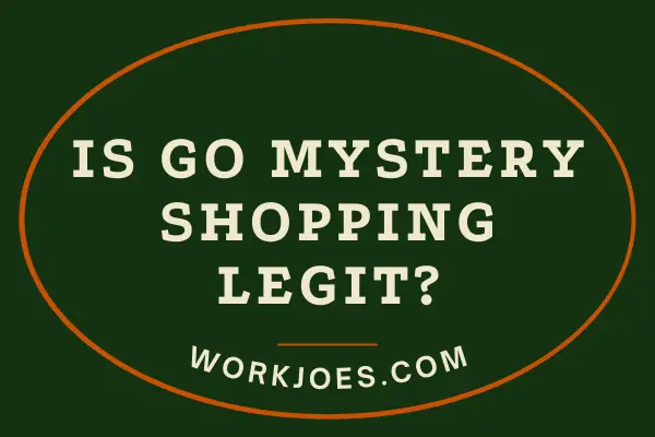 Is Go Mystery Shopping Legit