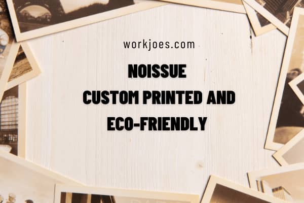 Noissue Tissue Papers- Custom Printed and Eco-Friendly Products