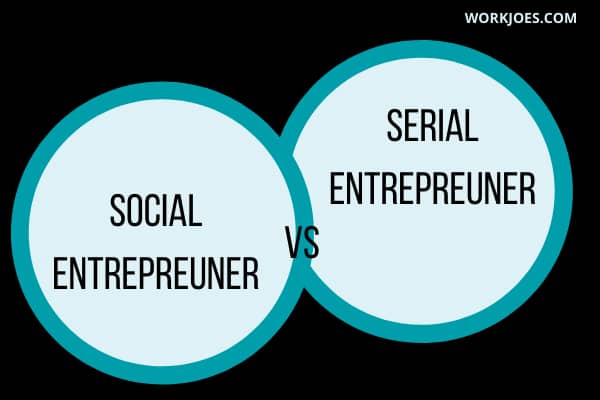 Serial Entrepreneur Vs Social Entrepreneur