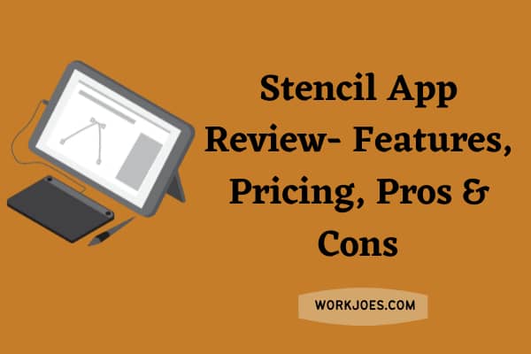 Stencil App Review- Features, Pricing, Pros & Cons