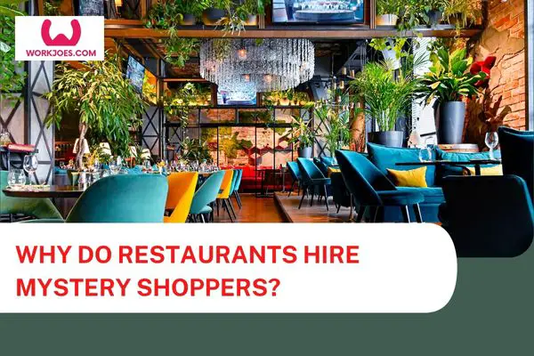 Why Do Restaurants Hire Mystery Shoppers?